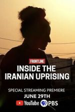Watch Inside the Iranian Uprising Soap2day