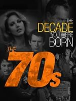 Watch The Decade You Were Born: The 1970's Soap2day