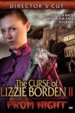 Watch The Curse of Lizzie Borden 2: Prom Night Soap2day