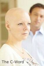 Watch The C-Word Soap2day