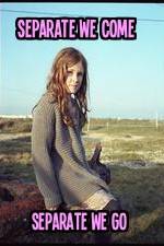 Watch Separate We Come, Separate We Go Soap2day