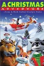 Watch A Christmas Adventure ...From a Book Called Wisely's Tales Soap2day