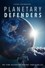 Watch Planetary Defenders Soap2day