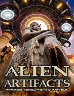 Watch Alien Artifacts: Pyramids, Monoliths and Marvels Soap2day