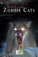 Watch Man-Eating Zombie Cats Soap2day