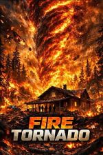 Watch Fire Tornado Soap2day