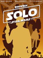 Watch Rifftrax: Solo: A Star Wars Story Soap2day