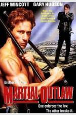 Watch Martial Outlaw Soap2day