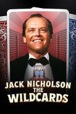 Watch Jack Nicholson: The Wildcards Soap2day