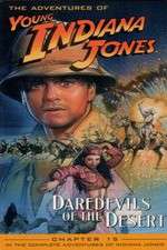 Watch The Adventures of Young Indiana Jones: Daredevils of the Desert Soap2day