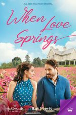 Watch When Love Springs Soap2day