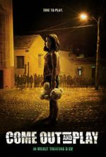 Watch Come Out and Play Soap2day