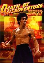 Watch Death by Misadventure: The Mysterious Life of Bruce Lee Soap2day