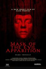 Watch Mask of the Evil Apparition (Short 2021) Soap2day