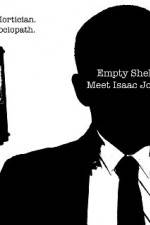 Watch Empty Shell Meet Isaac Jones Soap2day