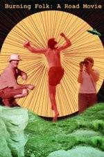 Watch Burning Folk A Road Movie Soap2day