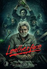 Watch Dinner with Leatherface Soap2day