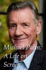 Watch A Life on Screen Michael Palin Soap2day