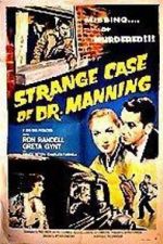Watch The Strange Case of Dr. Manning Soap2day