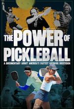 Watch The Power of Pickleball Soap2day