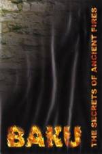 Watch Baku - The Secrets of The Ancient Fires Soap2day