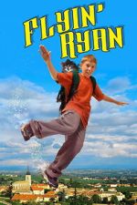 Watch Flyin\' Ryan Soap2day