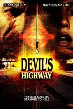 Watch Devils Highway Soap2day