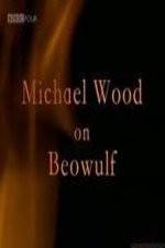 Watch Michael Wood on Beowulf Soap2day