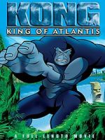 Watch Kong: King of Atlantis Soap2day