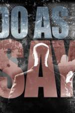 Watch Do As I Say Soap2day