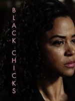 Watch Black Chicks (Short 2017) Soap2day