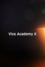 Watch Vice Academy Part 6 Soap2day