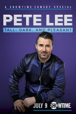 Watch Pete Lee: Tall, Dark and Pleasant Soap2day