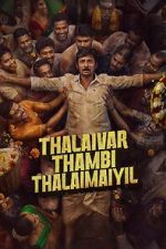 Watch Thalaivar Thambi Thalaimaiyil Soap2day
