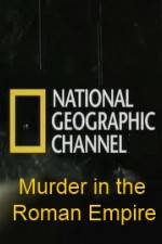 Watch National Geographic Murder in the Roman Empire Soap2day