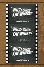 Watch Wild Ones on Wheels Soap2day