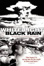 Watch White Light/Black Rain: The Destruction of Hiroshima and Nagasaki Soap2day