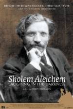 Watch Sholem Aleichem Laughing in the Darkness Soap2day