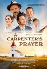 Watch A Carpenter\'s Prayer Soap2day
