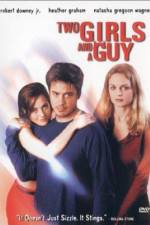 Watch Two Girls and a Guy Soap2day