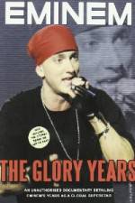 Watch Eminem - The Glory Years Soap2day