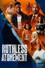 Watch Ruthless Atonement Soap2day