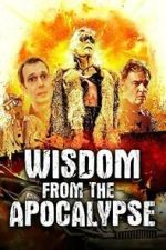 Watch Wisdom From the Apocalypse Soap2day