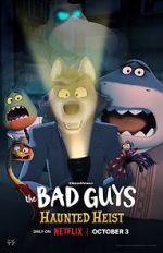 Watch The Bad Guys: Haunted Heist (TV Special 2023) Soap2day
