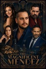 Watch The Magnificent Mendez Soap2day