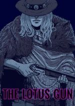 Watch The Lotus Gun (Short 2015) Soap2day