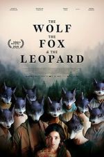 Watch The Wolf, the Fox, and the Leopard Soap2day