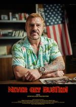 Watch Never Get Busted! Soap2day