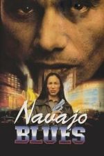 Watch Navajo Blues Soap2day