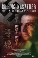 Watch Killing Kasztner Soap2day